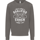 This Is What a Qualified Coach Looks Like Mens Sweatshirt Jumper Charcoal