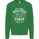 This Is What a Qualified Coach Looks Like Mens Sweatshirt Jumper Irish Green