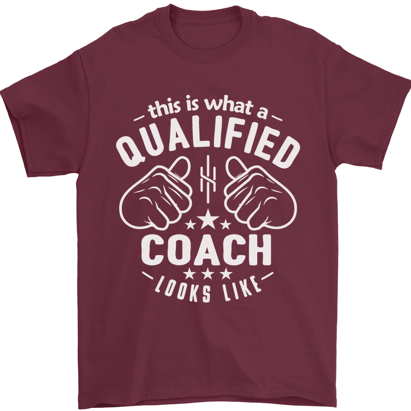 This Is What a Qualified Coach Looks Like Mens T-Shirt Cotton Gildan Maroon
