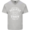 This Is What a Qualified Coach Looks Like Mens V-Neck Cotton T-Shirt Sports Grey