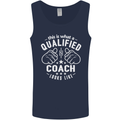 This Is What a Qualified Coach Looks Like Mens Vest Tank Top Navy Blue