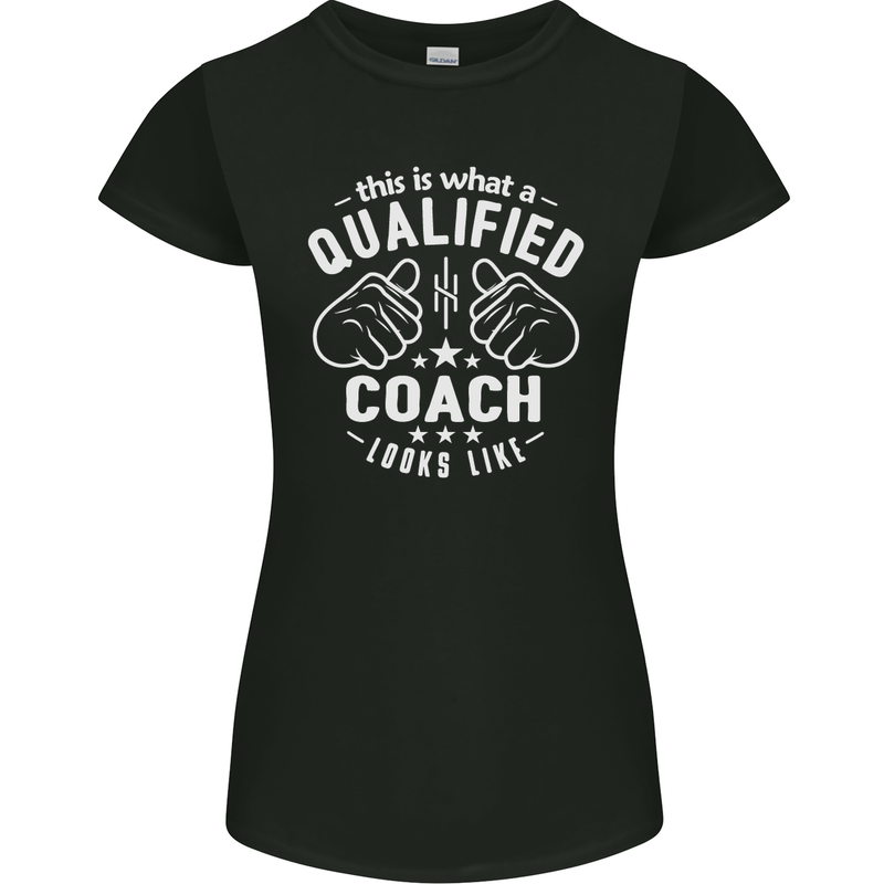 This Is What a Qualified Coach Looks Like Womens Petite Cut T-Shirt Black