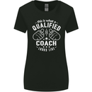 This Is What a Qualified Coach Looks Like Womens Wider Cut T-Shirt Black