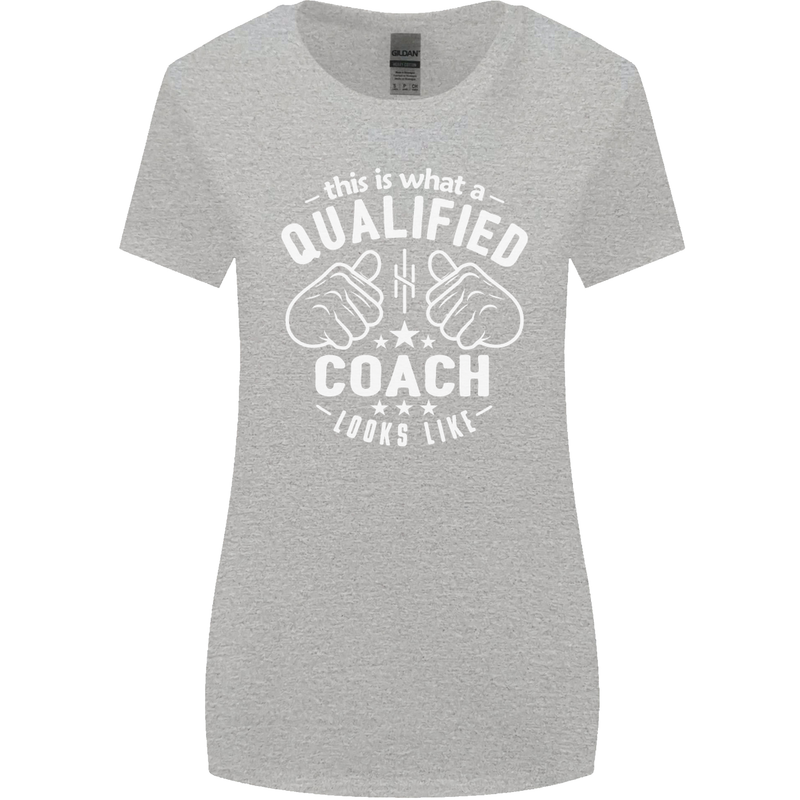 This Is What a Qualified Coach Looks Like Womens Wider Cut T-Shirt Sports Grey