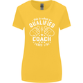 This Is What a Qualified Coach Looks Like Womens Wider Cut T-Shirt Yellow