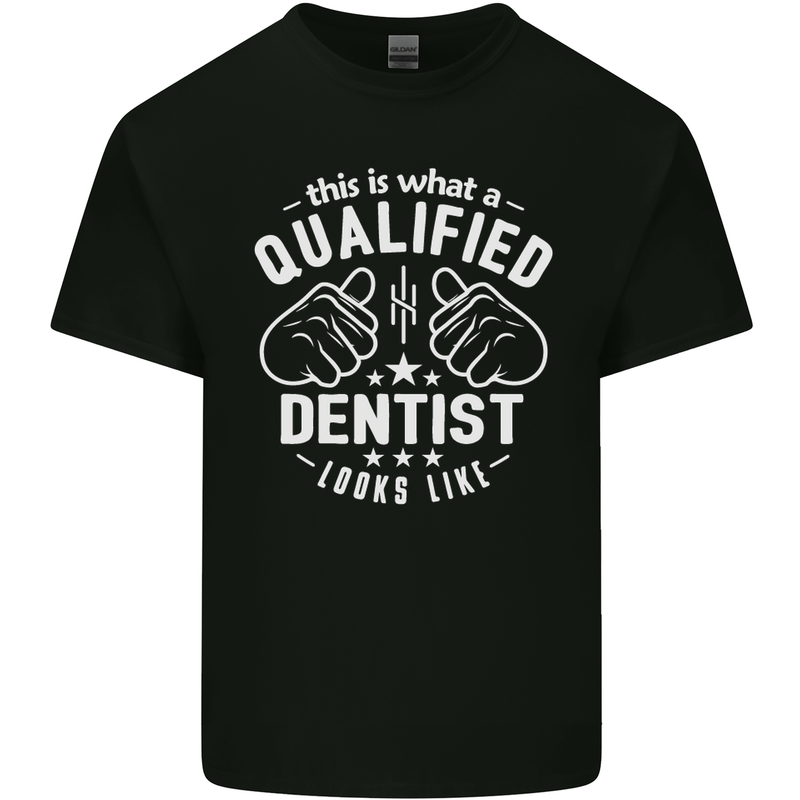 This Is What a Qualified Dentist Looks Like Mens Cotton T-Shirt Tee Top Black