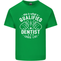 This Is What a Qualified Dentist Looks Like Mens Cotton T-Shirt Tee Top Irish Green