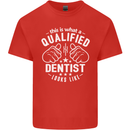 This Is What a Qualified Dentist Looks Like Mens Cotton T-Shirt Tee Top Red
