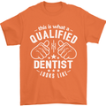 This Is What a Qualified Dentist Looks Like Mens T-Shirt Cotton Gildan Orange