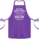 This Is What a Qualified Doctor Looks Like Cotton Apron 100% Organic Purple