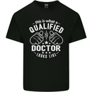 This Is What a Qualified Doctor Looks Like Mens Cotton T-Shirt Tee Top Black