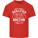 This Is What a Qualified Doctor Looks Like Mens Cotton T-Shirt Tee Top Red