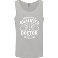 This Is What a Qualified Doctor Looks Like Mens Vest Tank Top Sports Grey