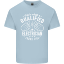 This Is What a Qualified Electrician Looks Like Mens Cotton T-Shirt Tee Top Light Blue