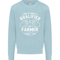 This Is What a Qualified Farmer Looks Like Mens Sweatshirt Jumper Light Blue