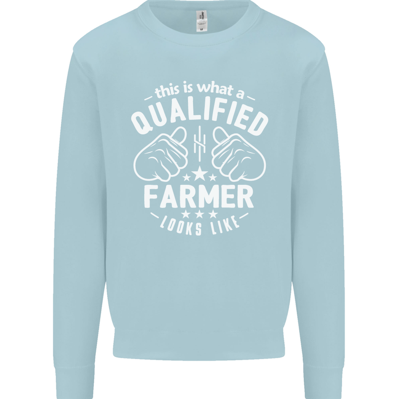 This Is What a Qualified Farmer Looks Like Mens Sweatshirt Jumper Light Blue