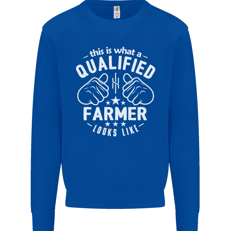 This Is What a Qualified Farmer Looks Like Mens Sweatshirt Jumper Royal Blue