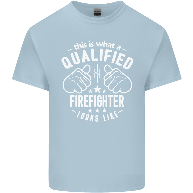 This Is What a Qualified Firefighter Looks Like Mens Cotton T-Shirt Tee Top Light Blue