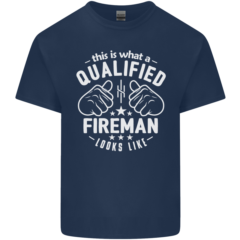 This Is What a Qualified Fireman Looks Like Mens Cotton T-Shirt Tee Top Navy Blue