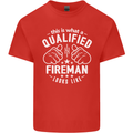 This Is What a Qualified Fireman Looks Like Mens Cotton T-Shirt Tee Top Red