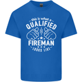 This Is What a Qualified Fireman Looks Like Mens Cotton T-Shirt Tee Top Royal Blue