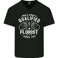 This Is What a Qualified Florist Looks Like Mens V-Neck Cotton T-Shirt Black