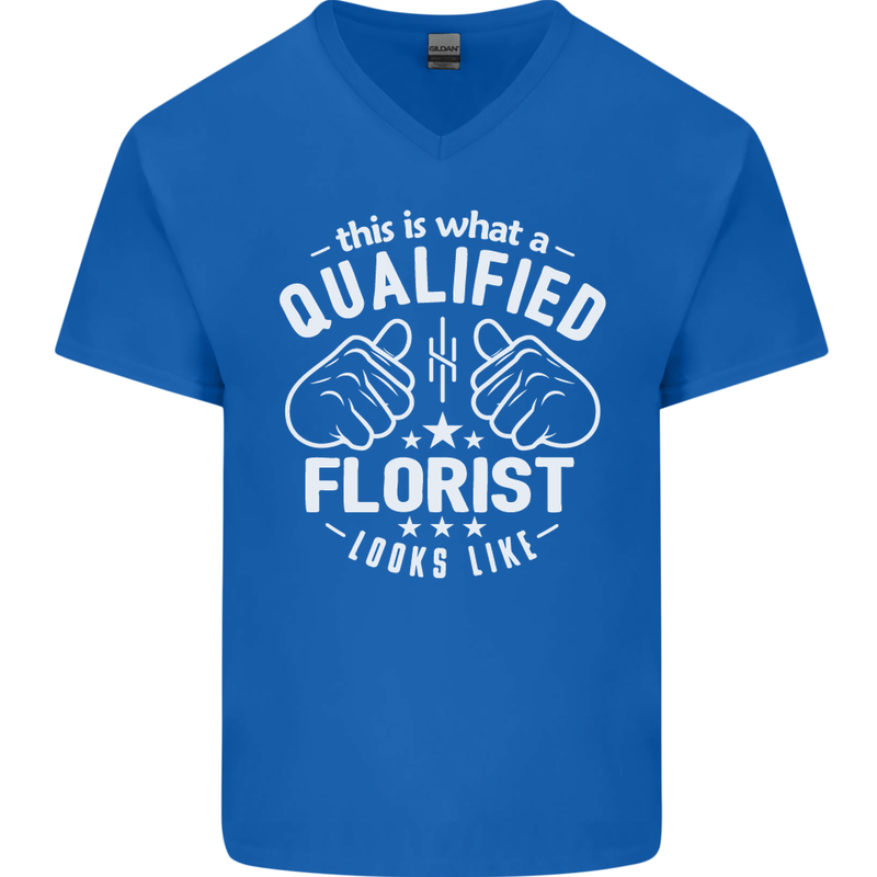 This Is What a Qualified Florist Looks Like Mens V-Neck Cotton T-Shirt Royal Blue