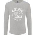 This Is What a Qualified Janitor Looks Like Mens Long Sleeve T-Shirt Sports Grey