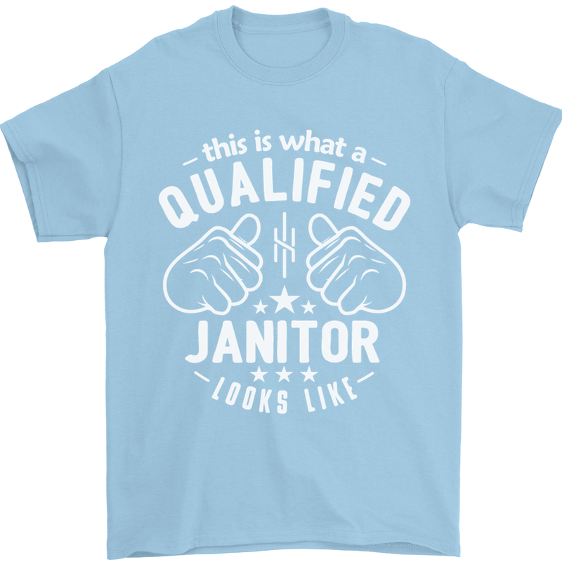 This Is What a Qualified Janitor Looks Like Mens T-Shirt Cotton Gildan Light Blue