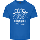 This Is What a Qualified Journalist Looks Like Mens Cotton T-Shirt Tee Top Royal Blue