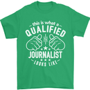 This Is What a Qualified Journalist Looks Like Mens T-Shirt Cotton Gildan Irish Green