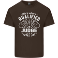 This Is What a Qualified Judge Looks Like Mens Cotton T-Shirt Tee Top Dark Chocolate