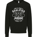 This Is What a Qualified Judge Looks Like Mens Sweatshirt Jumper Black