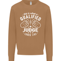 This Is What a Qualified Judge Looks Like Mens Sweatshirt Jumper Caramel Latte