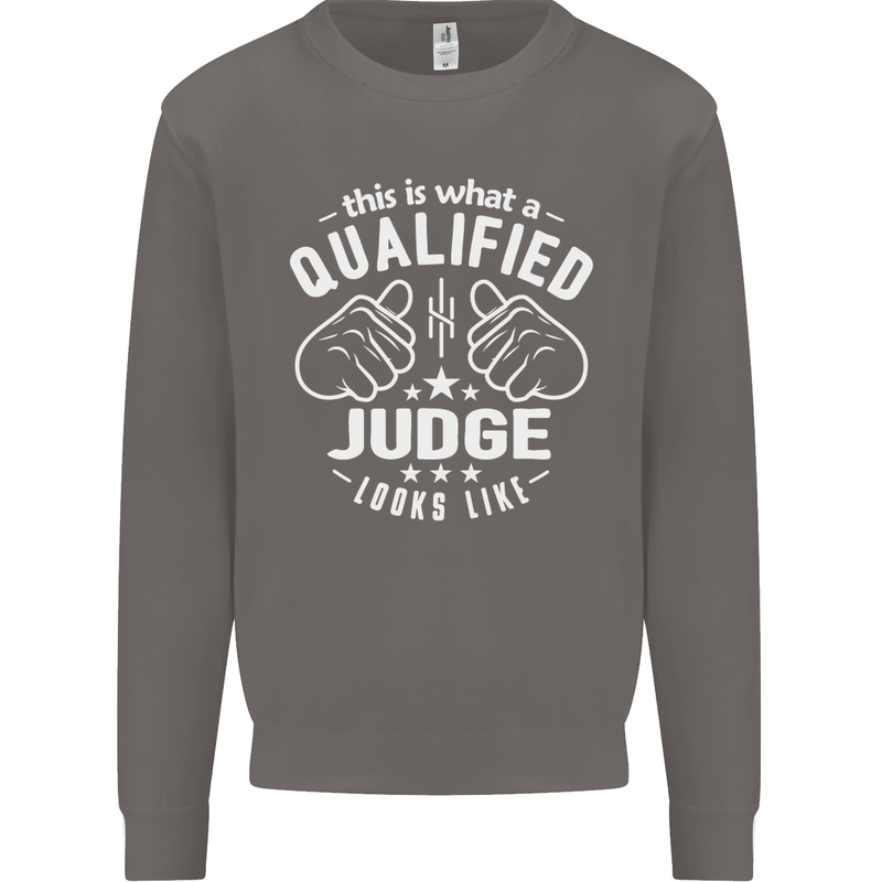 This Is What a Qualified Judge Looks Like Mens Sweatshirt Jumper Charcoal
