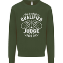 This Is What a Qualified Judge Looks Like Mens Sweatshirt Jumper Forest Green