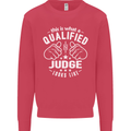 This Is What a Qualified Judge Looks Like Mens Sweatshirt Jumper Heliconia