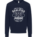 This Is What a Qualified Judge Looks Like Mens Sweatshirt Jumper Navy Blue