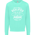 This Is What a Qualified Judge Looks Like Mens Sweatshirt Jumper Peppermint
