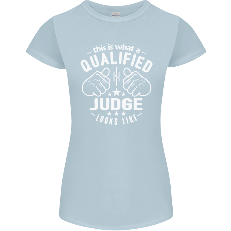 This Is What a Qualified Judge Looks Like Womens Petite Cut T-Shirt Light Blue