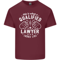 This Is What a Qualified Lawyer Looks Like Mens Cotton T-Shirt Tee Top Maroon