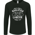This Is What a Qualified Lawyer Looks Like Mens Long Sleeve T-Shirt Black