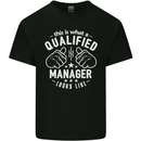 This Is What a Qualified Manager Looks Like Mens Cotton T-Shirt Tee Top Black