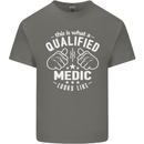This Is What a Qualified Medic Looks Like Mens Cotton T-Shirt Tee Top Charcoal
