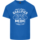 This Is What a Qualified Medic Looks Like Mens Cotton T-Shirt Tee Top Royal Blue