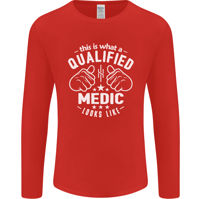 This Is What a Qualified Medic Looks Like Mens Long Sleeve T-Shirt Red