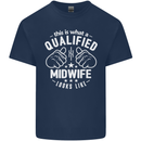 This Is What a Qualified Midwife Looks Like Mens Cotton T-Shirt Tee Top Navy Blue