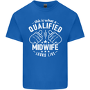 This Is What a Qualified Midwife Looks Like Mens Cotton T-Shirt Tee Top Royal Blue