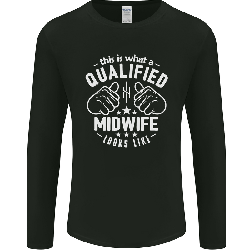 This Is What a Qualified Midwife Looks Like Mens Long Sleeve T-Shirt Black