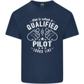 This Is What a Qualified Pilot Looks Like Mens Cotton T-Shirt Tee Top Navy Blue